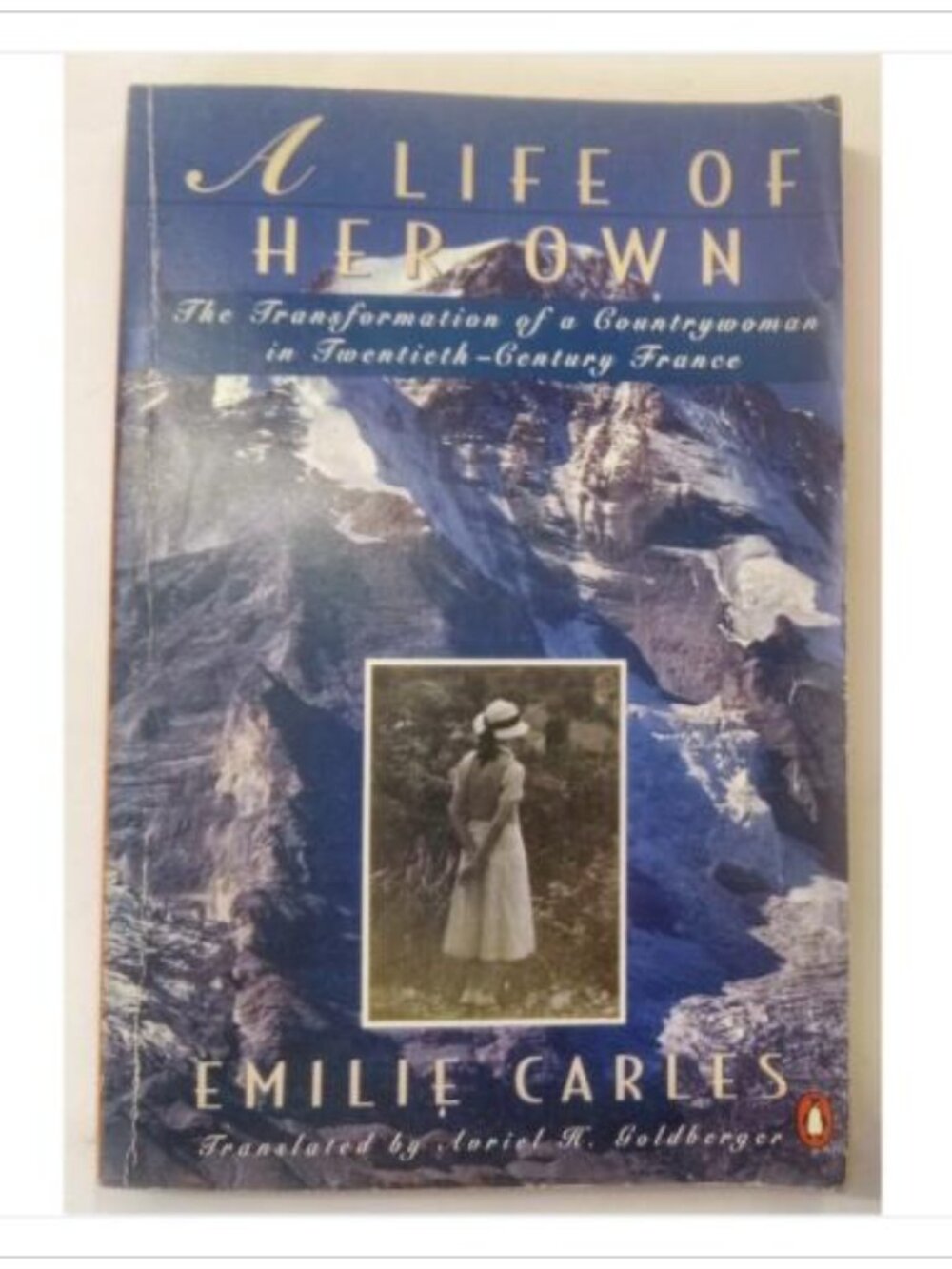 A Life of Her Own Transformation of a Countrywoman France Penguin 1992 PB